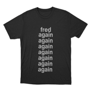 Fred Again Unisex T Shirt Black