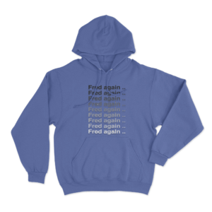 Fred Again. Unisex Hoodie Blue